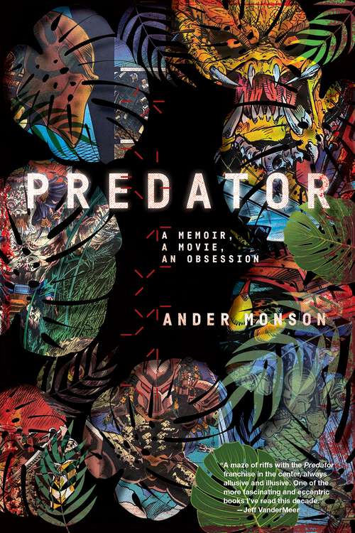 Book cover of Predator: A Memoir, a Movie, an Obsession