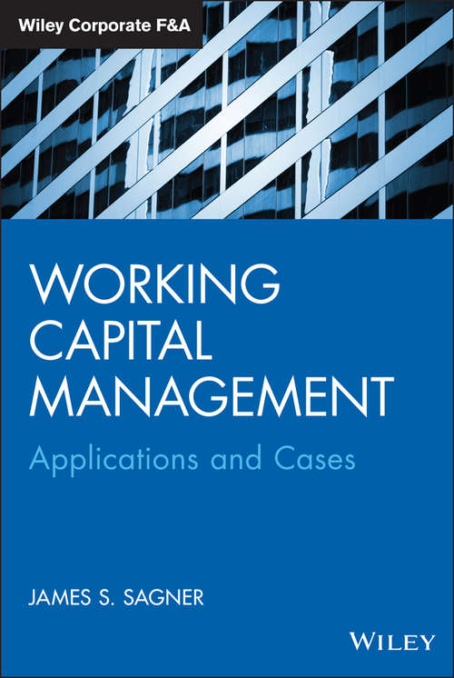 Book cover of Working Capital Management: Applications and Case Studies (Wiley Corporate F&A)