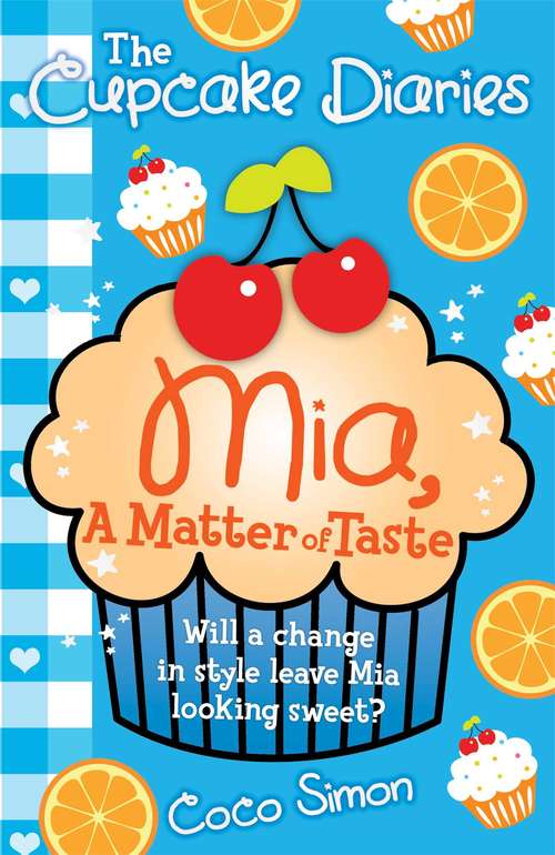 Book cover of The Cupcake Diaries: Mia, a Matter of Taste