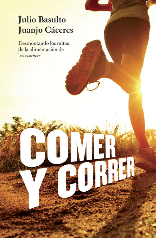 Book cover of Comer y correr