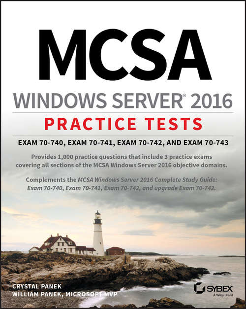 Book cover of MCSA Windows Server 2016 Practice Tests: Exam 70-740, Exam 70-741, Exam 70-742, and Exam 70-743