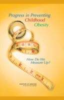 Book cover of Progress in Preventing Childhood Obesity: How Do We Measure Up?