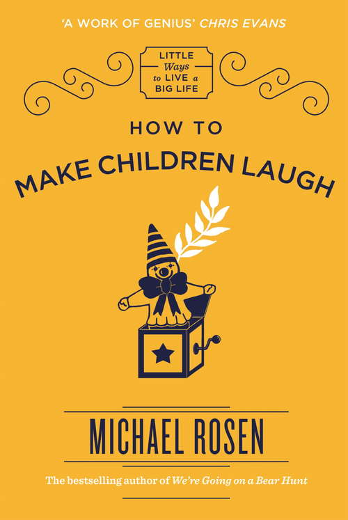 Book cover of How to Make Children Laugh (Little Ways to Live a Big Life #1)