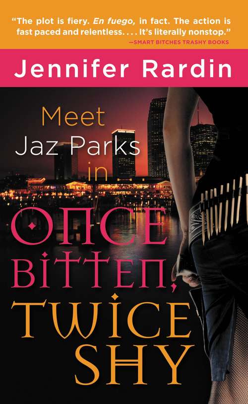 Book cover of Once Bitten, Twice Shy (Jaz Parks #1)