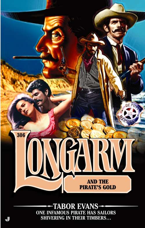 Book cover of Longarm and the Pirate's Gold (Longarm #306)