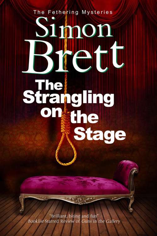 Book cover of The Strangling On The Stage (Fethering Mystery #15)