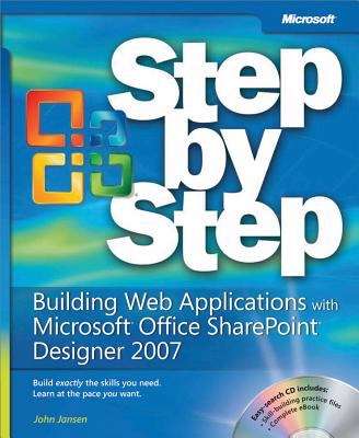 Building Web Applications with Microsoft® Office SharePoint® Designer 2007 Step by Step