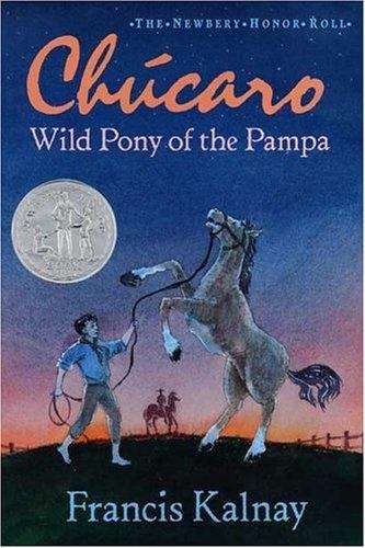Book cover of Chucaro, Wild Pony of the Pampa