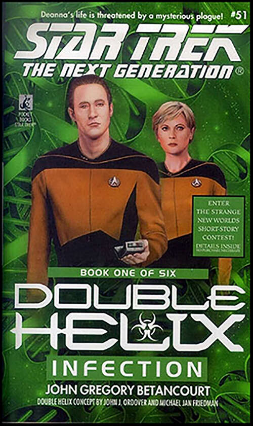 Book cover of Infection: Double Helix, Book One (Star Trek: The Next Generation #51)