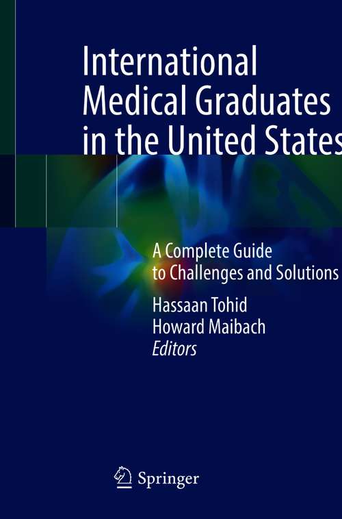 International Medical Graduates in the United States: A Complete Guide to Challenges and Solutions