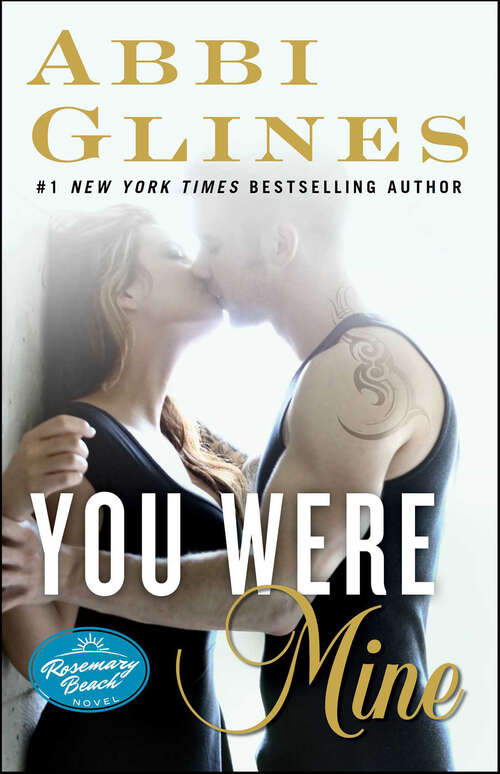 Book cover of You Were Mine: A Rosemary Beach Novel (The Rosemary Beach Series Book 9) (The Rosemary Beach Series #9)