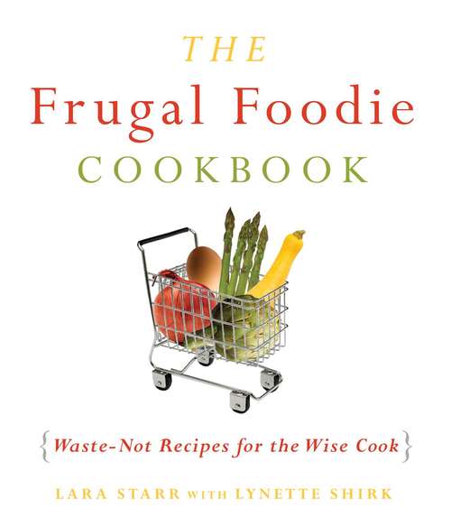 Book cover of The Frugal Foodie Cookbook