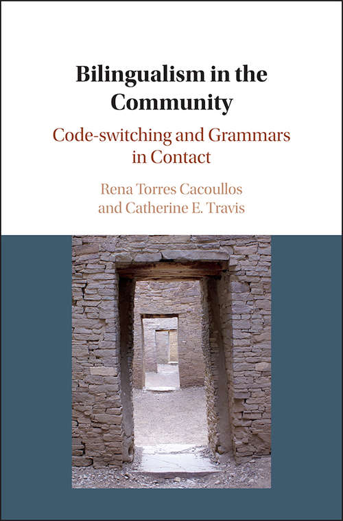 Book cover of Bilingualism in the Community: Code-switching and Grammars in Contact