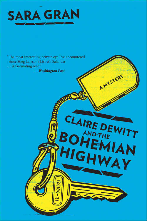 Book cover of Claire DeWitt and the Bohemian Highway