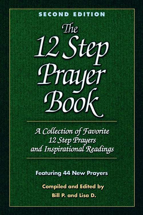 Book cover of The 12 Step Prayer Book: A collection of Favorite 12 Step Prayers and Inspirational Readings