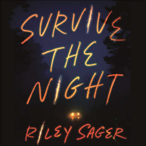 Book cover of Survive the Night: TikTok made me buy it! A twisty, spine-chilling thriller from the international bestseller