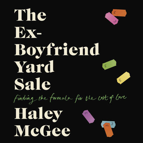 Book cover of The Ex-Boyfriend Yard Sale: Finding the formula for the cost of love