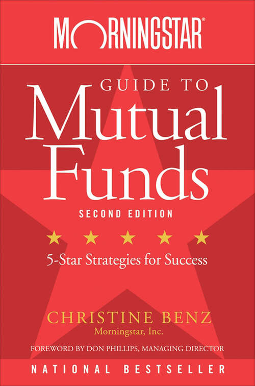 Book cover of Morningstar Guide to Mutual Funds: 5-Star Strategies for Success (2)