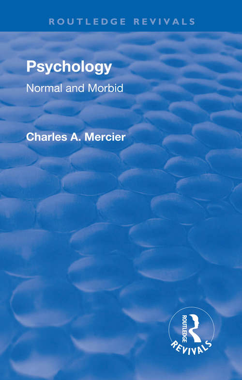 Book cover of Revival: Psychology: Normal and Morbid (Routledge Revivals)