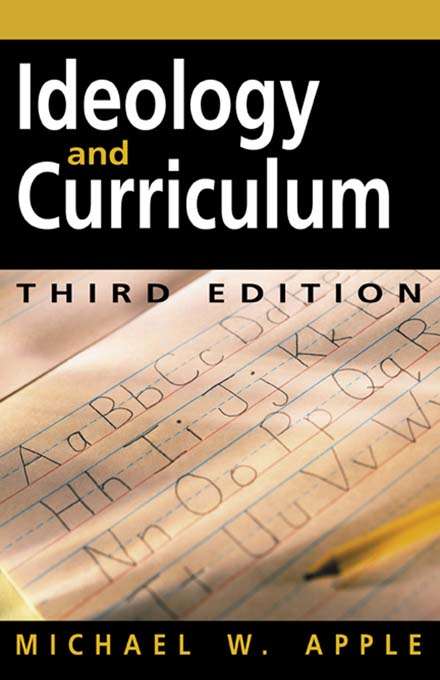 Ideology and Curriculum (3rd Edition)