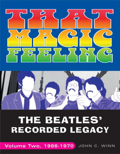 That Magic Feeling Volume Two, 1966-1970: The Beatles' Recorded Legacy