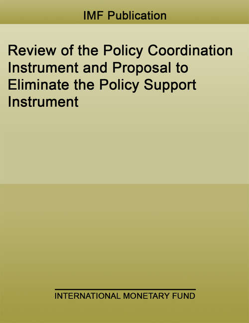 Book cover of Review of the Policy Coordination Instrument and Proposal to Eliminate the Policy Support Instrument