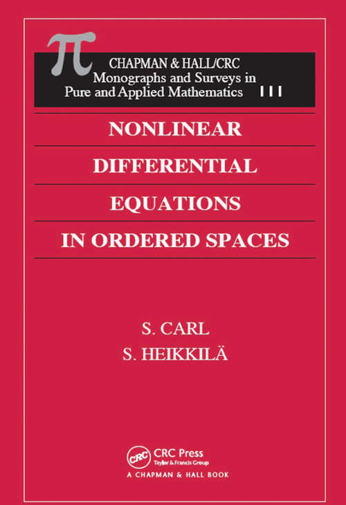 Book cover of Nonlinear Differential Equations in Ordered Spaces (1) (Monographs and Surveys in Pure and Applied Mathematics)