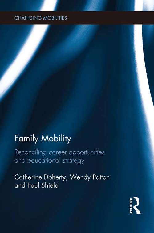 Family Mobility: Reconciling Career Opportunities and Educational Strategy (Changing Mobilities)