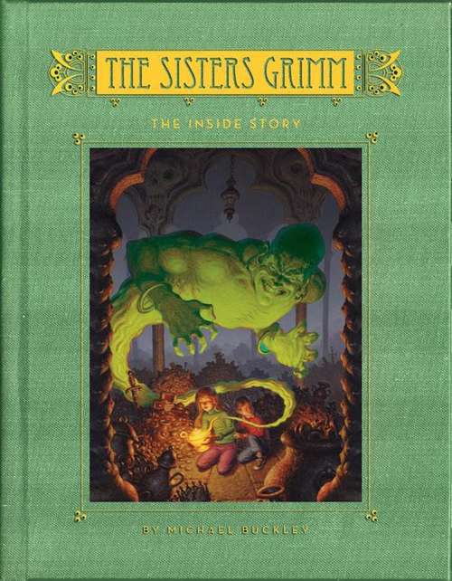 The Sisters Grimm: The Inside Story (The Sisters Grimm Book #8)