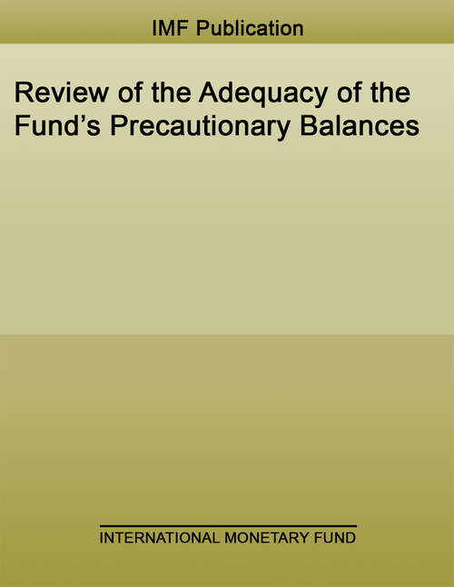 Book cover of Review of the Adequacy of the Fund’s Precautionary Balances