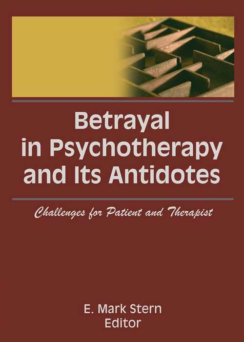Book cover of Betrayal in Psychotherapy and Its Antidotes: Challenges for Patient and Therapist