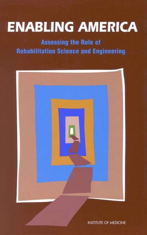 Book cover of Enabling America: Assessing the Role of Rehabilitation Science and Engineering