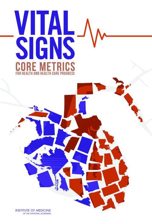 Book cover of Vital Signs: Core Metrics for Health and Health Care Progress