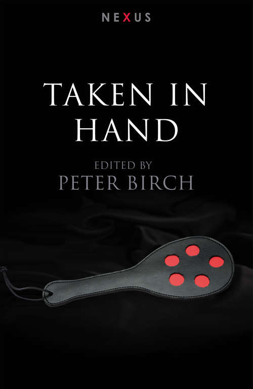 Book cover of Taken in Hand