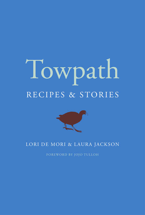 Book cover of Towpath: Recipes and Stories