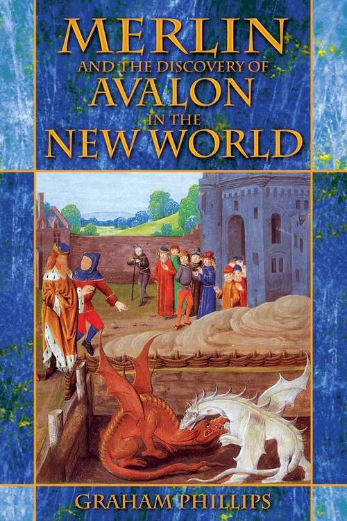 Book cover of Merlin and the Discovery of Avalon in the New World