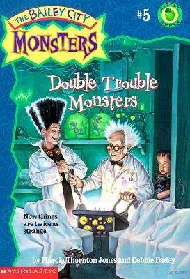 Book cover of Double Trouble Monsters (The Bailey City Monsters #5)
