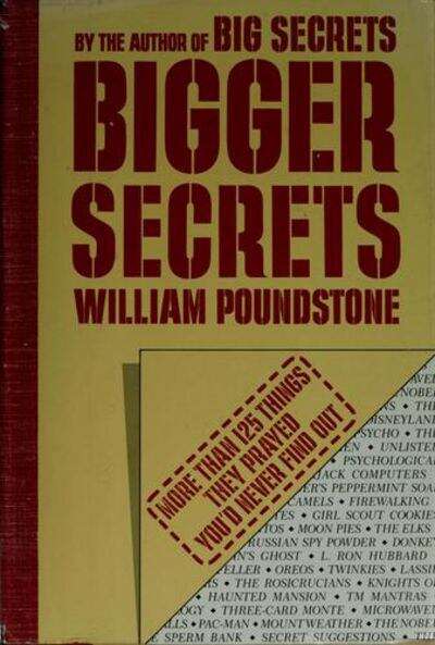 Book cover of Bigger Secrets ~ More Than 125 Things They Prayed You'd Never Find Out