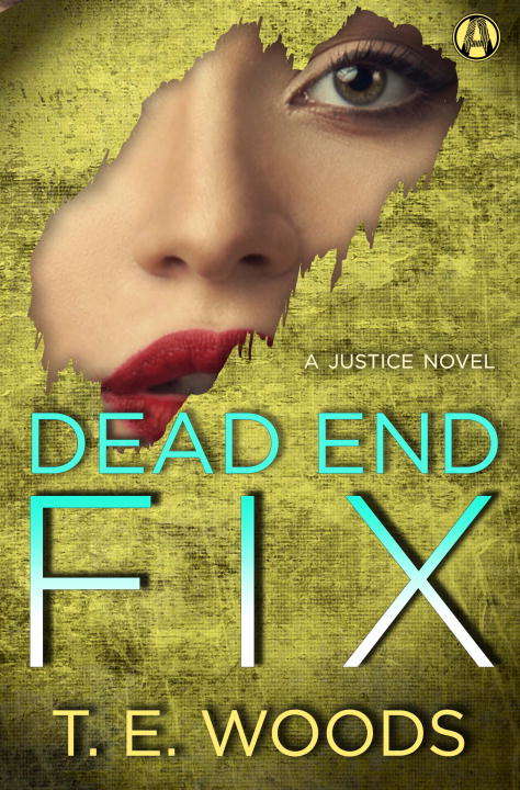 Book cover of Dead End Fix: A Justice Novel