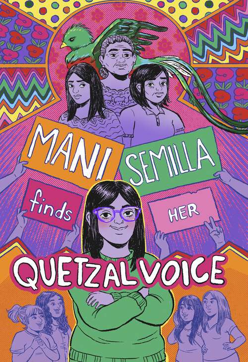 Book cover of Mani Semilla Finds Her Quetzal Voice