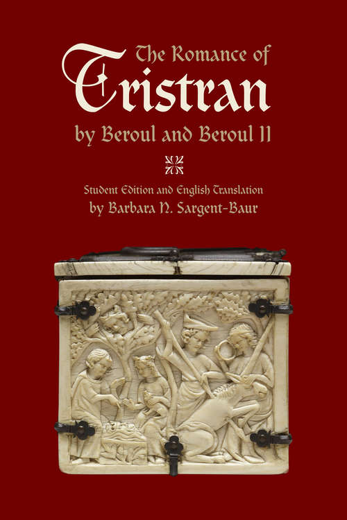 The Romance of Tristran by Beroul and Beroul II