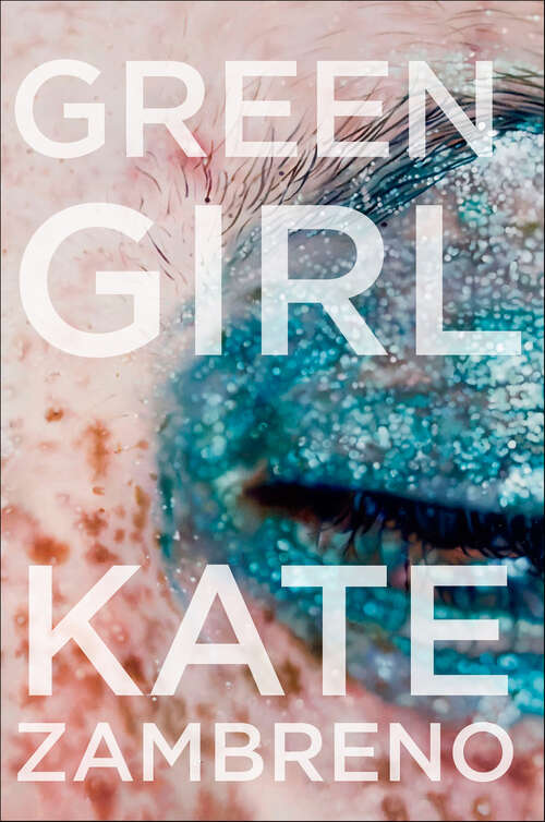 Book cover of Green Girl: A Novel