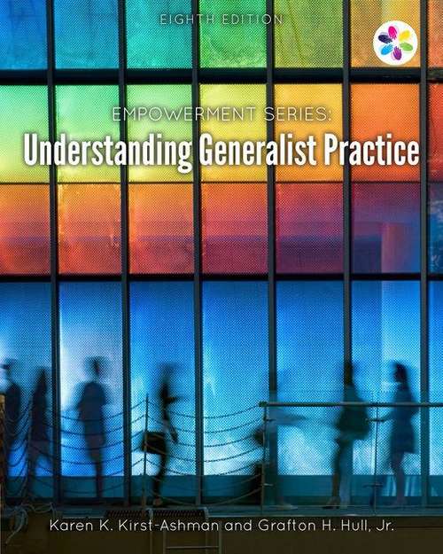 Book cover of Empowerment Series: Understanding Generalist Practice (Eighth Edition)