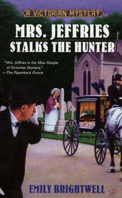 Book cover of Mrs. Jeffries Stalks the Hunter (A Victorian Mystery #19)