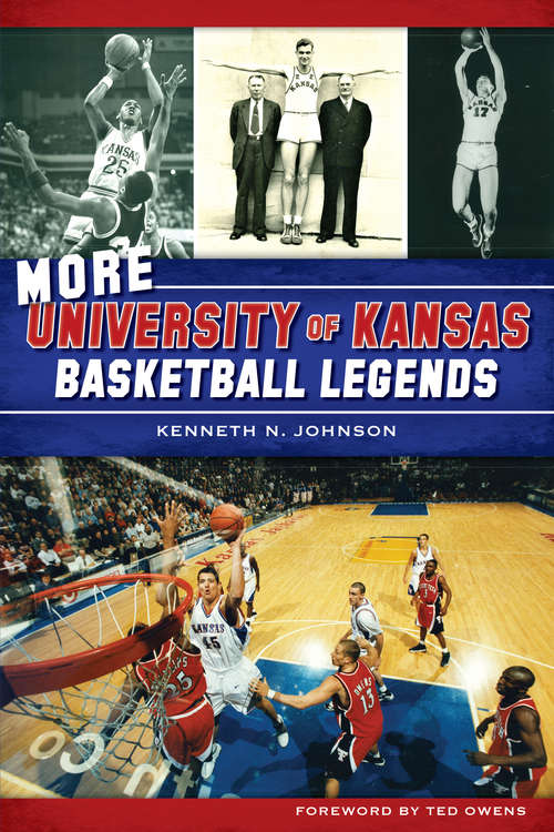 More University of Kansas Basketball Legends (Sports)