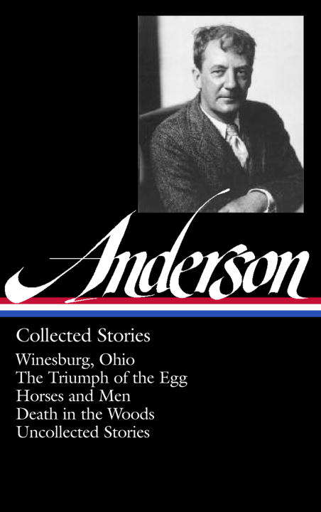 Sherwood Anderson: Collected Stories