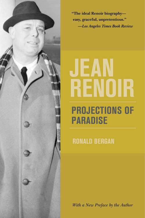 Book cover of Jean Renoir: Projections of Paradise (Proprietary)
