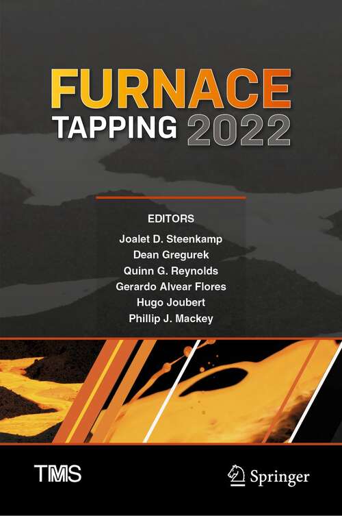 Furnace Tapping 2022 (The Minerals, Metals & Materials Series)