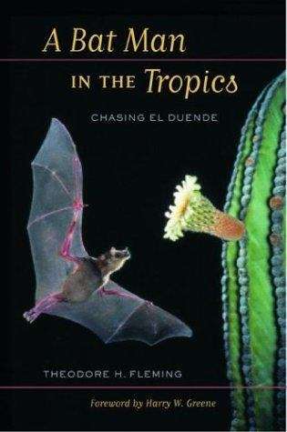 Book cover of A Bat Man in the Tropics: Chasing El Duende