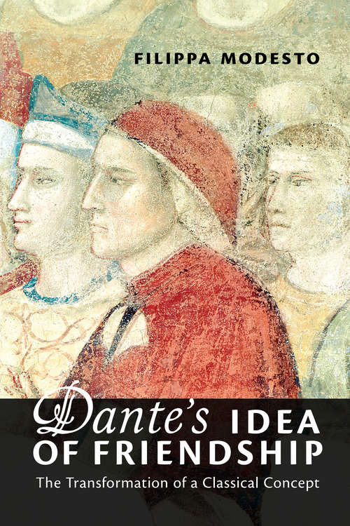 Book cover of Dante's Idea of Friendship